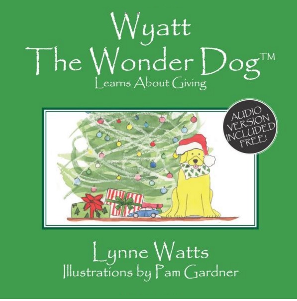 Wyatt the Wonder Dog Learns About Giving Video Book - Wyatt The Wonder Dog