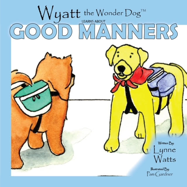 Wyatt Learns About Good Manners Video Combo Pack - Wyatt The Wonder Dog