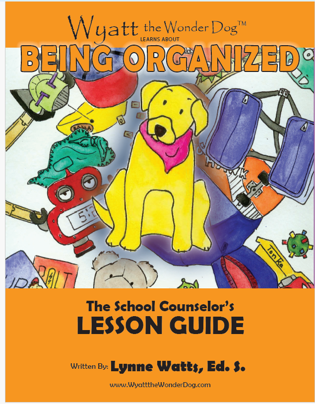 Wyatt the Wonder Dog Learns About Being Organized Lesson Plan Digital